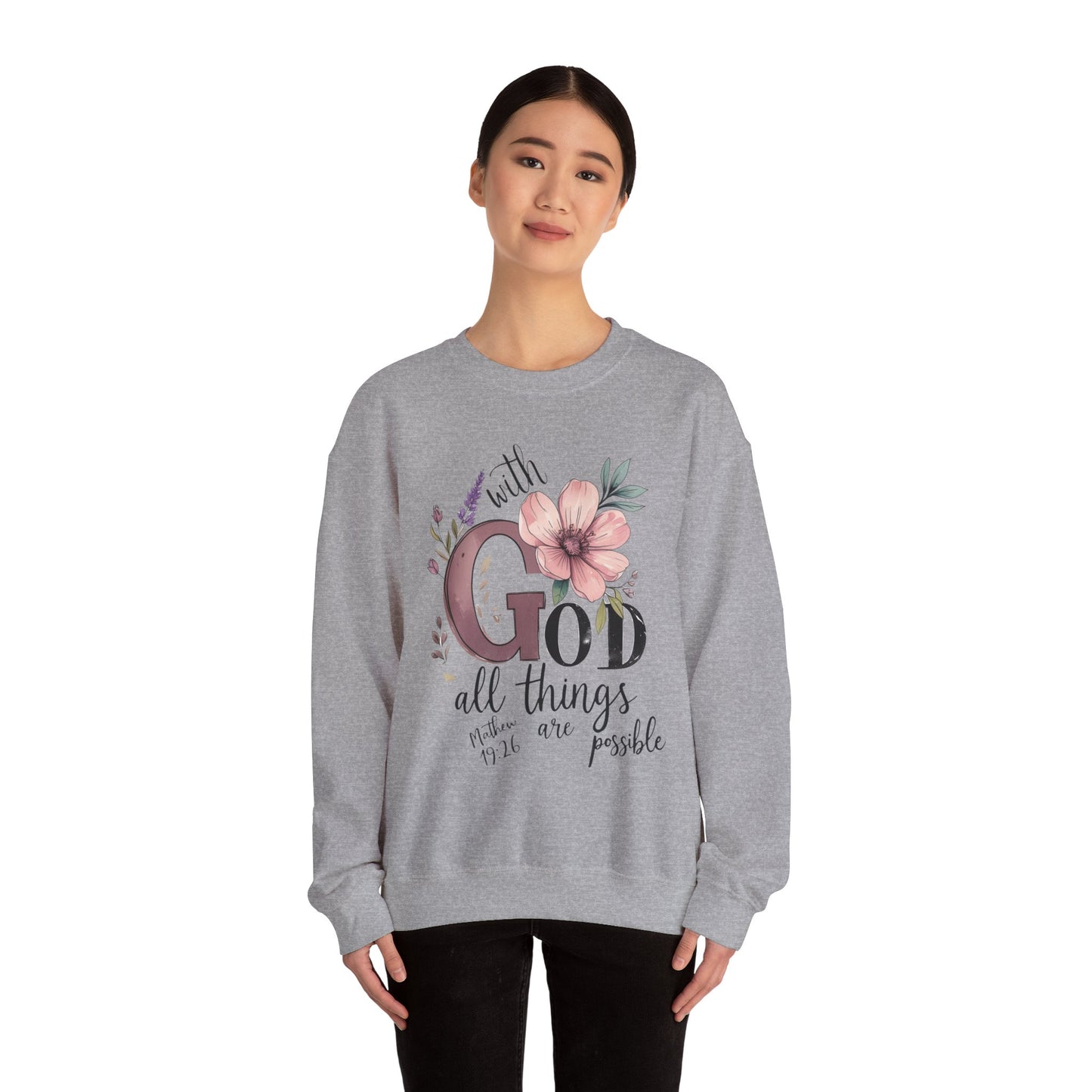God Inspirational Crewneck Sweatshirt - Faith Gift, Cozy Pullover, Religious Apparel, Motivation Sweatshirt, Christian Clothing