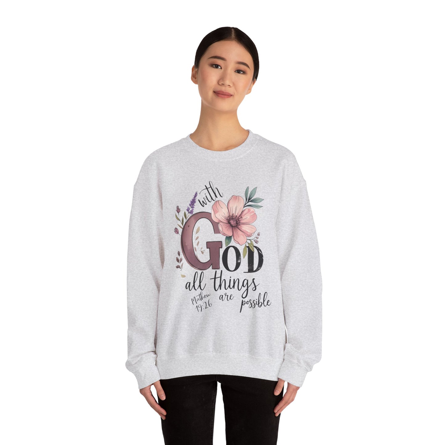 God Inspirational Crewneck Sweatshirt - Faith Gift, Cozy Pullover, Religious Apparel, Motivation Sweatshirt, Christian Clothing