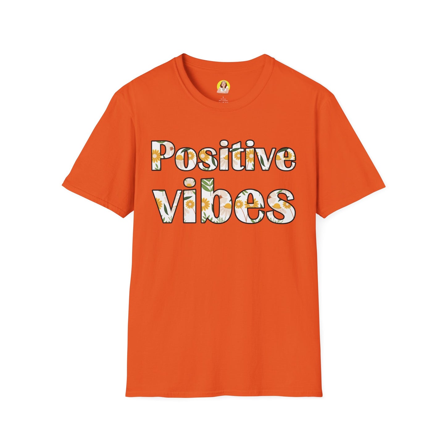 Positive Vibes Unisex T-Shirt, Floral Graphic Tee, Gift for Friends, Summer Outfit, Positive Affirmation Wear