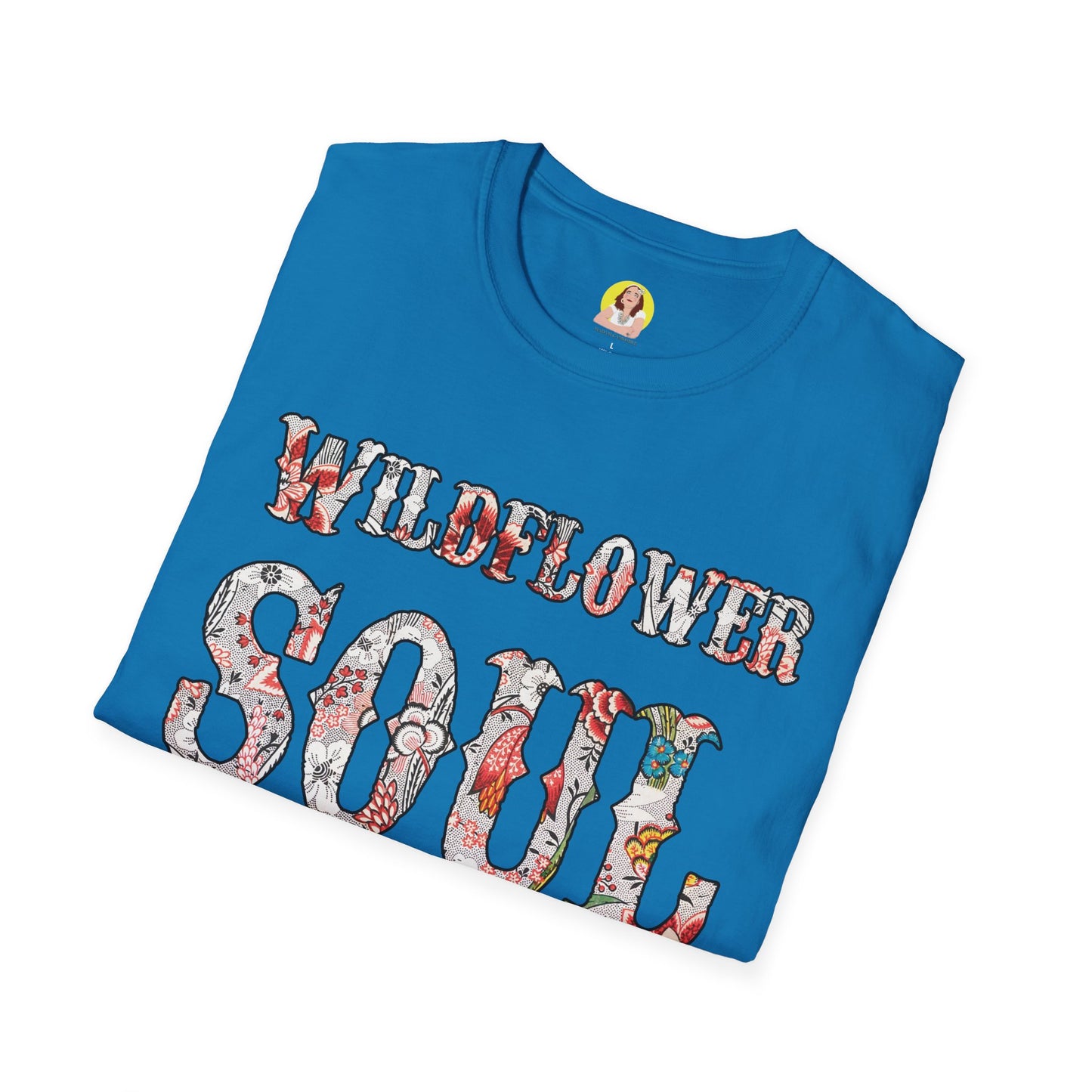 Wildflower Soul Unisex T-Shirt | Nature Lover Gift, Boho Style Tee, Comfortable Fashion, Summer Wear, Festival Outfit