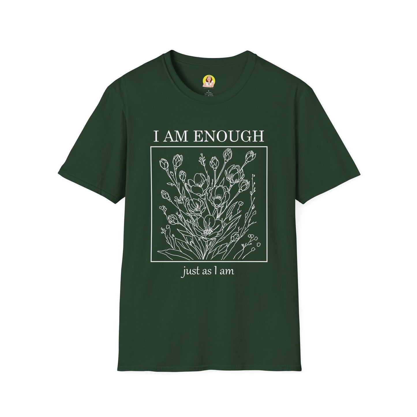 Inspirational Floral T-Shirt - I Am Enough, Self-Care Apparel, Positive Vibes Tee, Gift for Friends, Motivational Wear