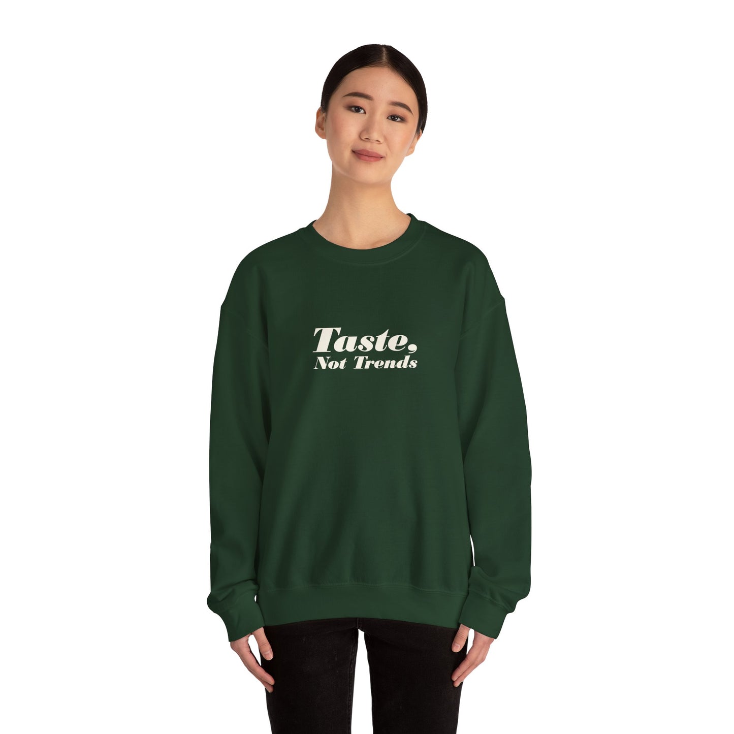 Taste Not Trends Crewneck Sweatshirt, Cozy Fashion Sweater, Unisex Casual Wear, Gift for Trendsetters, Comfortable Loungewear
