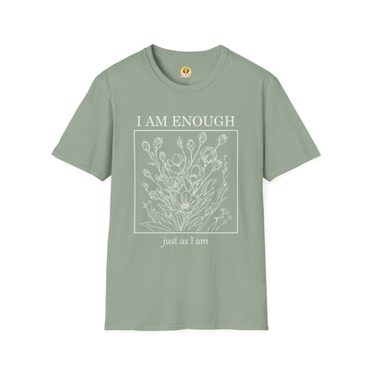 Inspirational Floral T-Shirt - I Am Enough, Self-Care Apparel, Positive Vibes Tee, Gift for Friends, Motivational Wear