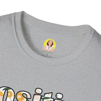 Positive Vibes Unisex T-Shirt, Floral Graphic Tee, Gift for Friends, Summer Outfit, Positive Affirmation Wear