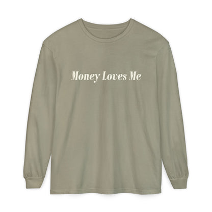 Money Loves Me Long Sleeve T-Shirt for Positive Vibes, Gift for Entrepreneurs, Casual Fashion, Motivational Apparel, Everyday Wear