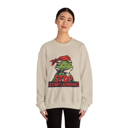 Frog Stop Complaining Sweatshirt, Funny Gift for Frog Lovers, Cozy Unisex Crewneck, Perfect for Relaxing, Gift for Friends