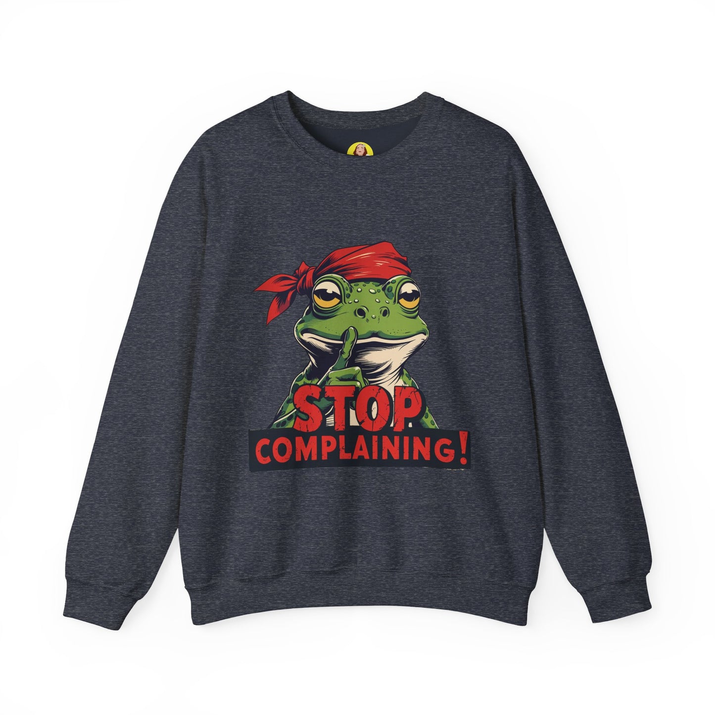 Frog Stop Complaining Sweatshirt, Funny Gift for Frog Lovers, Cozy Unisex Crewneck, Perfect for Relaxing, Gift for Friends