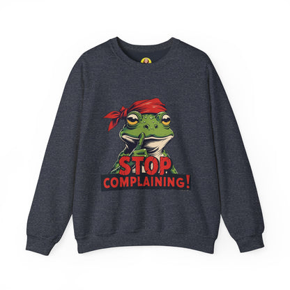 Frog Stop Complaining Sweatshirt, Funny Gift for Frog Lovers, Cozy Unisex Crewneck, Perfect for Relaxing, Gift for Friends