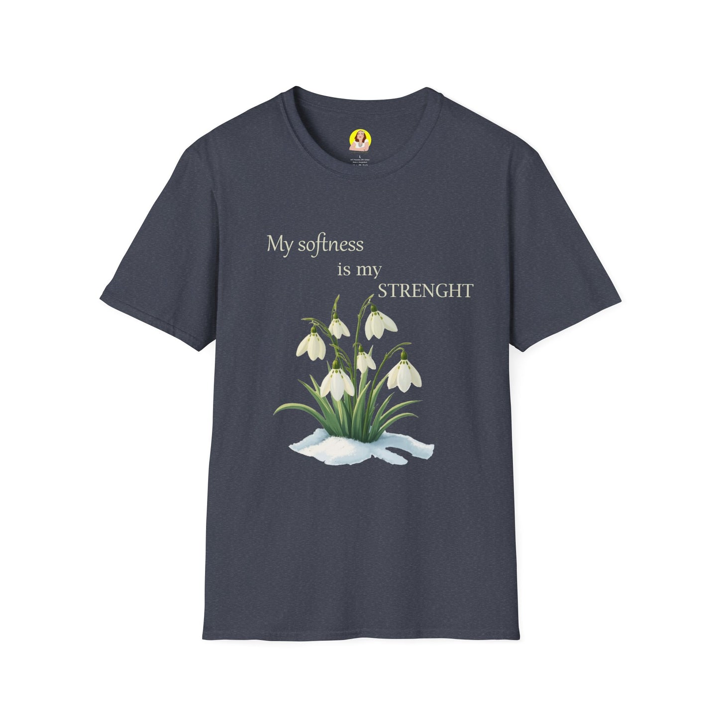 My Softness is My Strength T-Shirt, Inspirational Tee, Gift for Her, Motivational Shirt, Spring Fashion, Positive Vibes