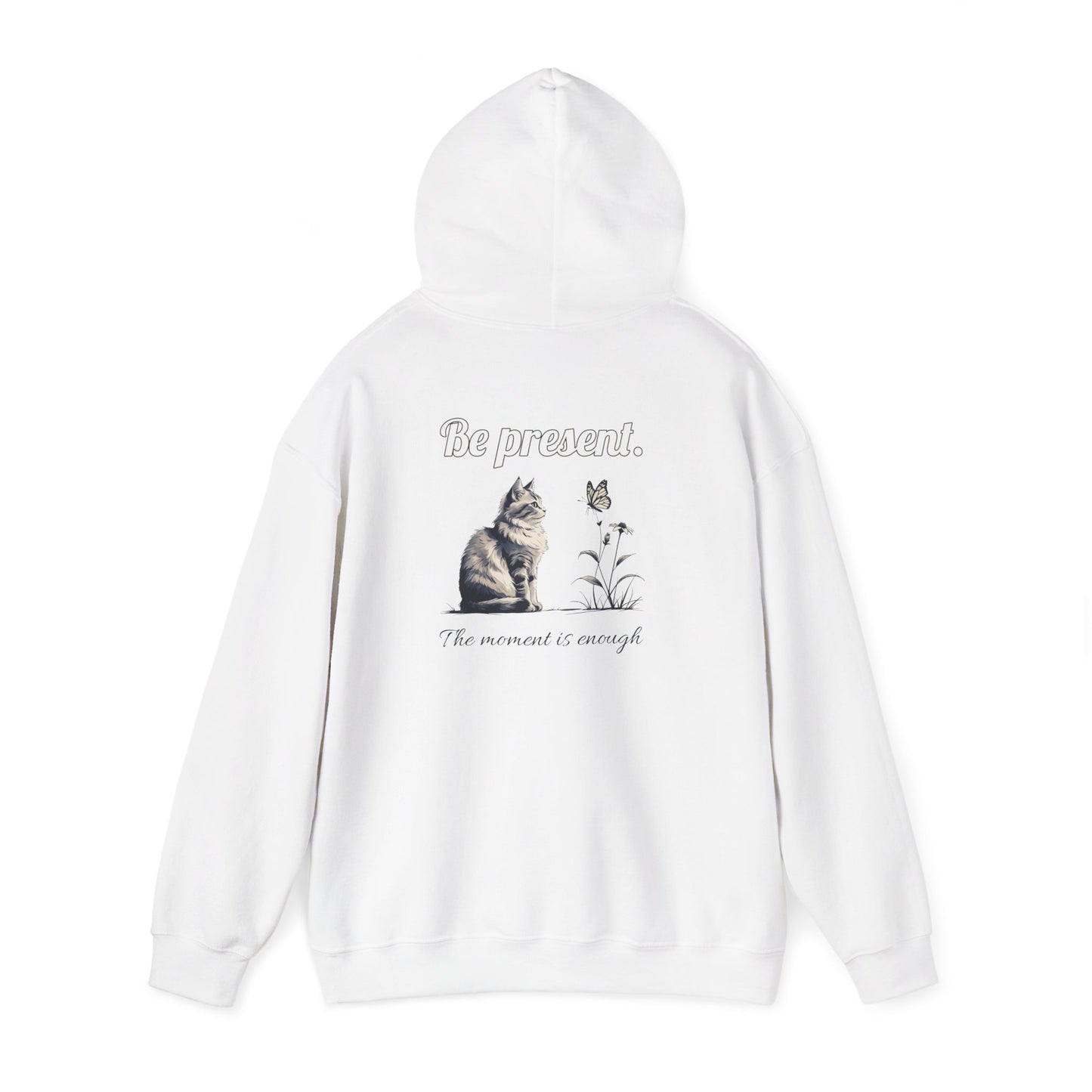 Cozy Cat-Inspired Sweatshirt for Animal Lovers, Be Present Hoodie, Gift for Cat Owners, Cute Pet Apparel, Inspirational Fashion