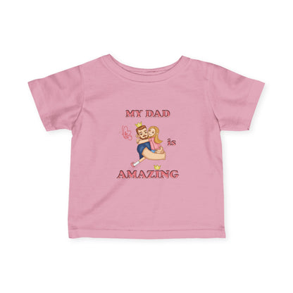 Cute Dad Appreciation Infant Tee, Baby T-Shirt for Father's Day, New Dad Gift, Toddler Shirt, Baby Shower Gift, Celebrate Dad
