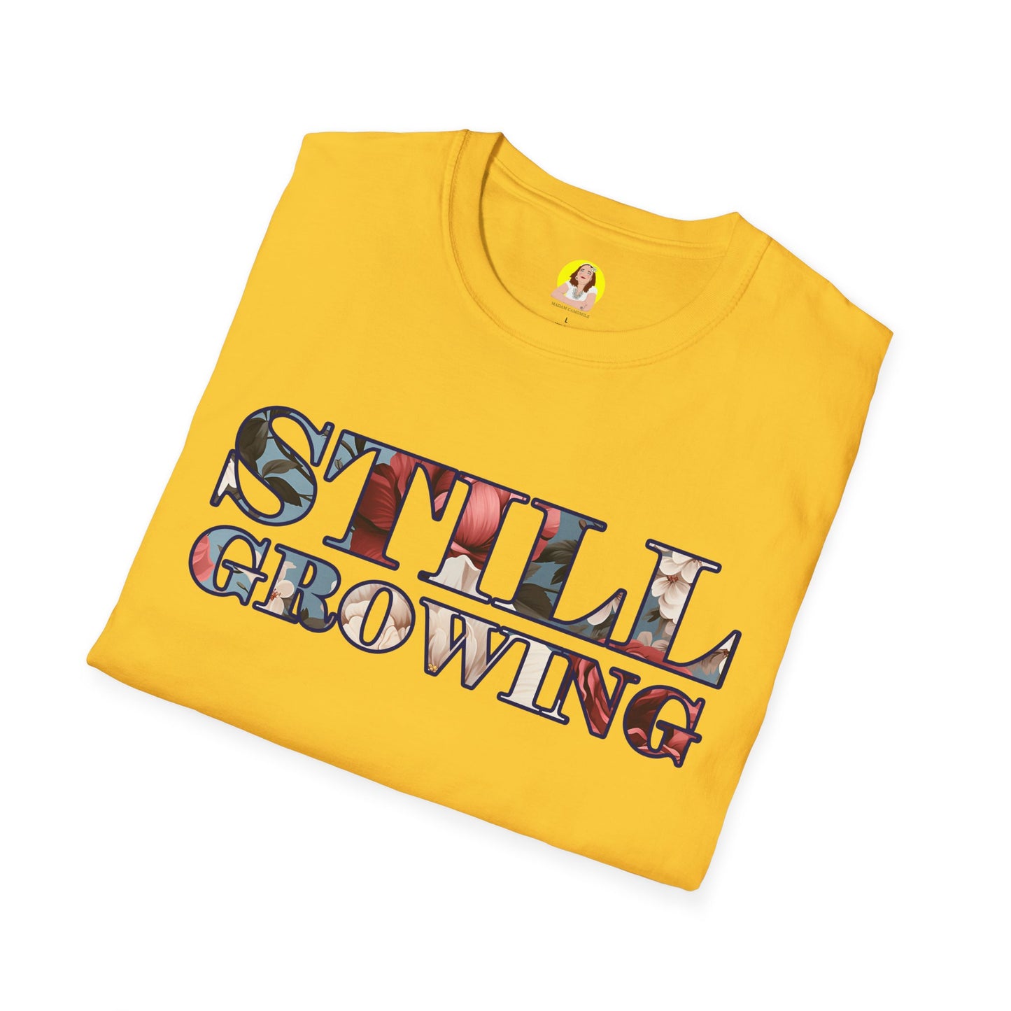 Unisex Softstyle T-Shirt - Inspirational 'Still Growing' Tee, Motivational Shirt for Growth Mindset, Gift for Friends, Casual Wear, [...]