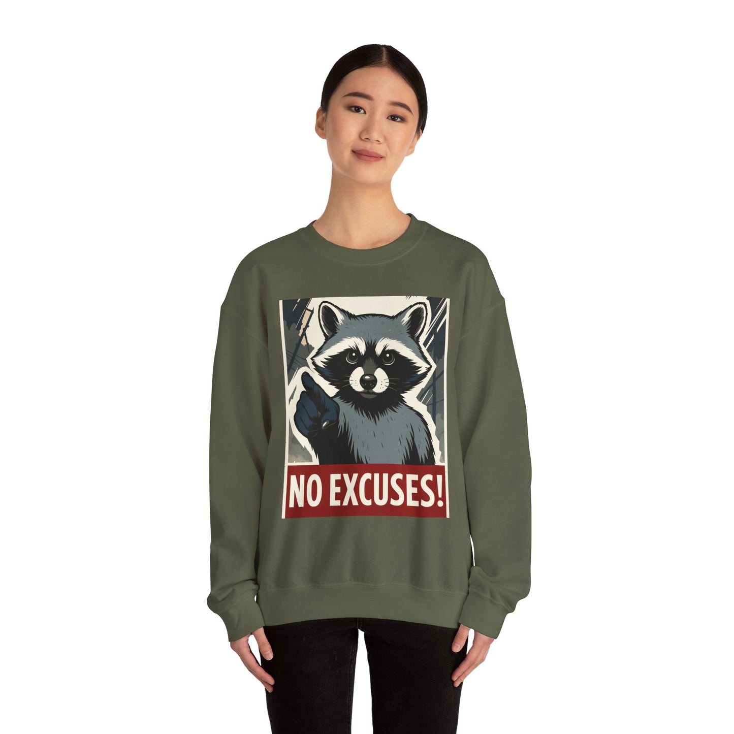 No Excuses! Raccoon Crewneck Sweatshirt, Cozy Sweatshirt for Animal Lovers, Gift for Motivation, Funny Sweatshirt, Unisex Fashion