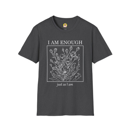 Inspirational Floral T-Shirt - I Am Enough, Self-Care Apparel, Positive Vibes Tee, Gift for Friends, Motivational Wear