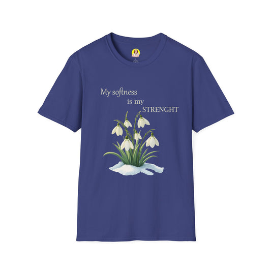 My Softness is My Strength T-Shirt, Inspirational Tee, Gift for Her, Motivational Shirt, Spring Fashion, Positive Vibes