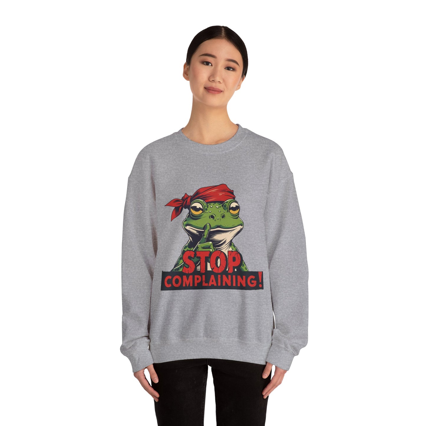 Frog Stop Complaining Sweatshirt, Funny Gift for Frog Lovers, Cozy Unisex Crewneck, Perfect for Relaxing, Gift for Friends