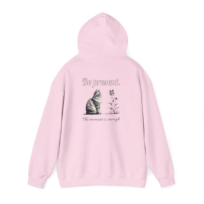 Cozy Cat-Inspired Sweatshirt for Animal Lovers, Be Present Hoodie, Gift for Cat Owners, Cute Pet Apparel, Inspirational Fashion