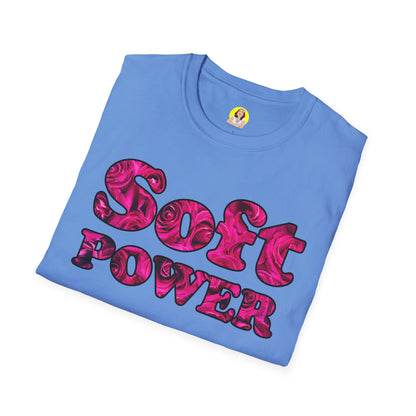 Unisex Softstyle T-Shirt - Soft Power, Casual Tee, Feminist Shirt, Summer Wear, Gift for Her
