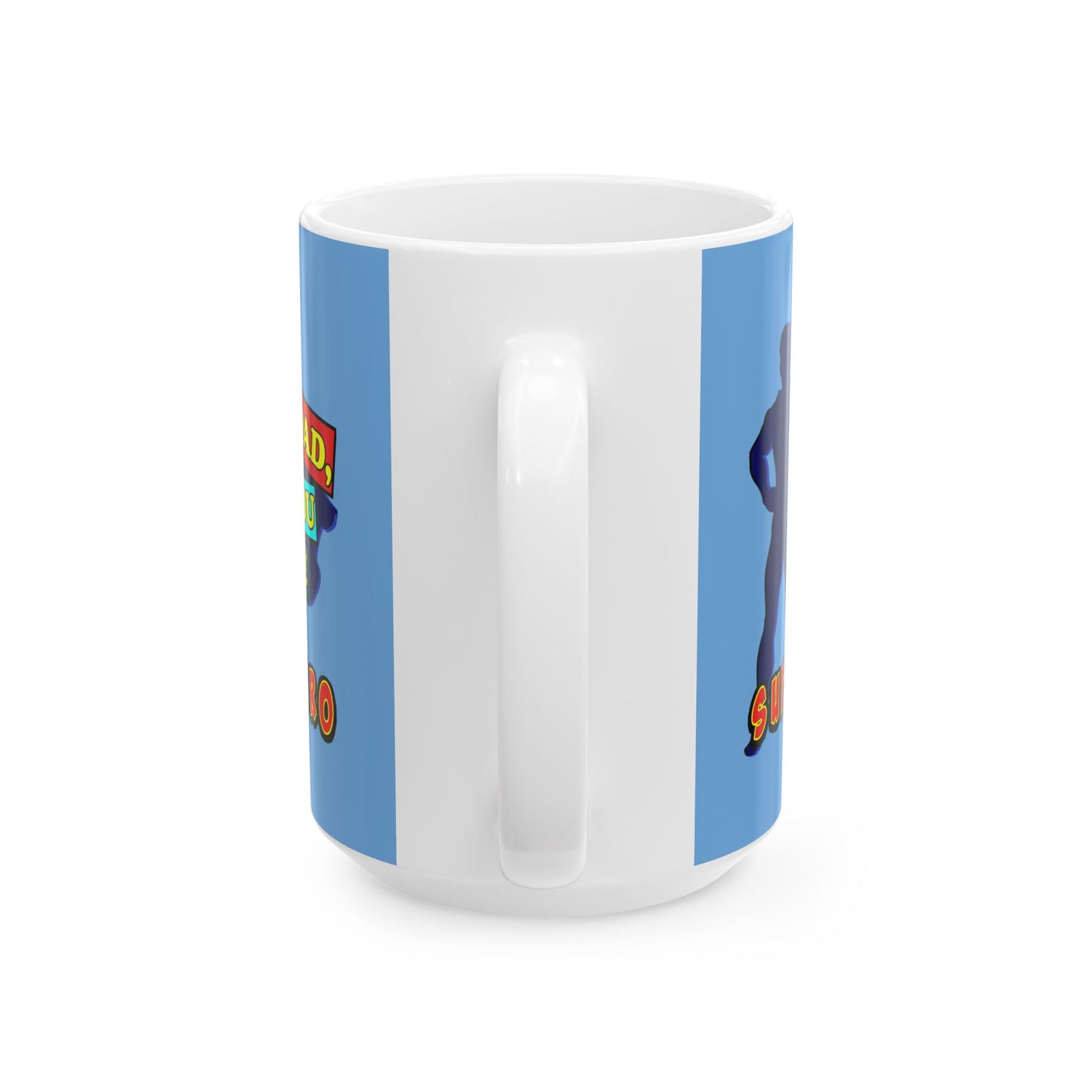 Superhero Dad Ceramic Mug - Gift for Fathers Day, Birthday, Coffee Lover, Hero Theme, Dad Appreciation