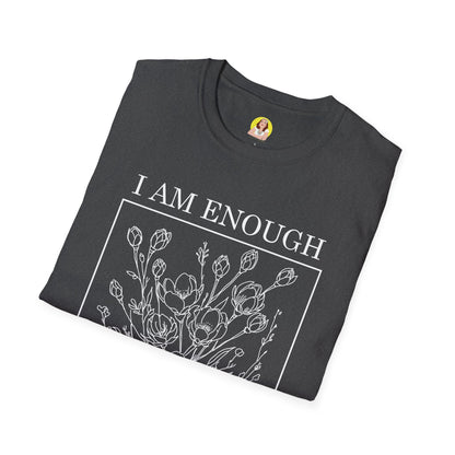 Inspirational Floral T-Shirt - I Am Enough, Self-Care Apparel, Positive Vibes Tee, Gift for Friends, Motivational Wear