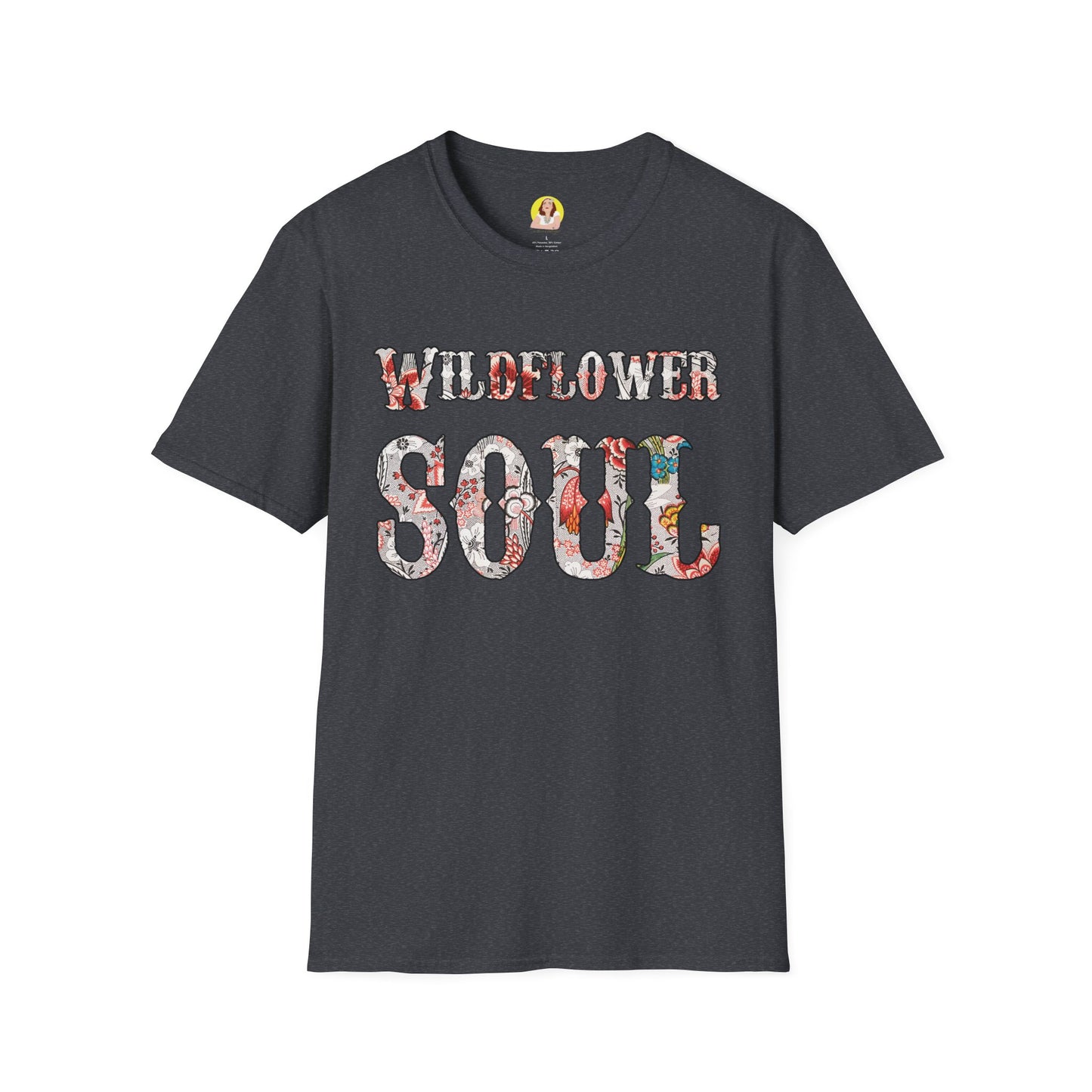 Wildflower Soul Unisex T-Shirt | Nature Lover Gift, Boho Style Tee, Comfortable Fashion, Summer Wear, Festival Outfit