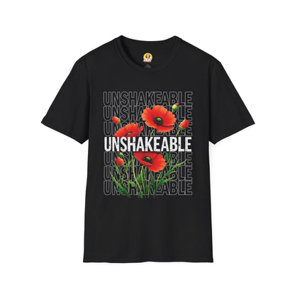 Unshakeable Floral T-Shirt, Motivational Tee, Casual Wear, Gift for Friends, Inspirational Apparel, Summer Fashion