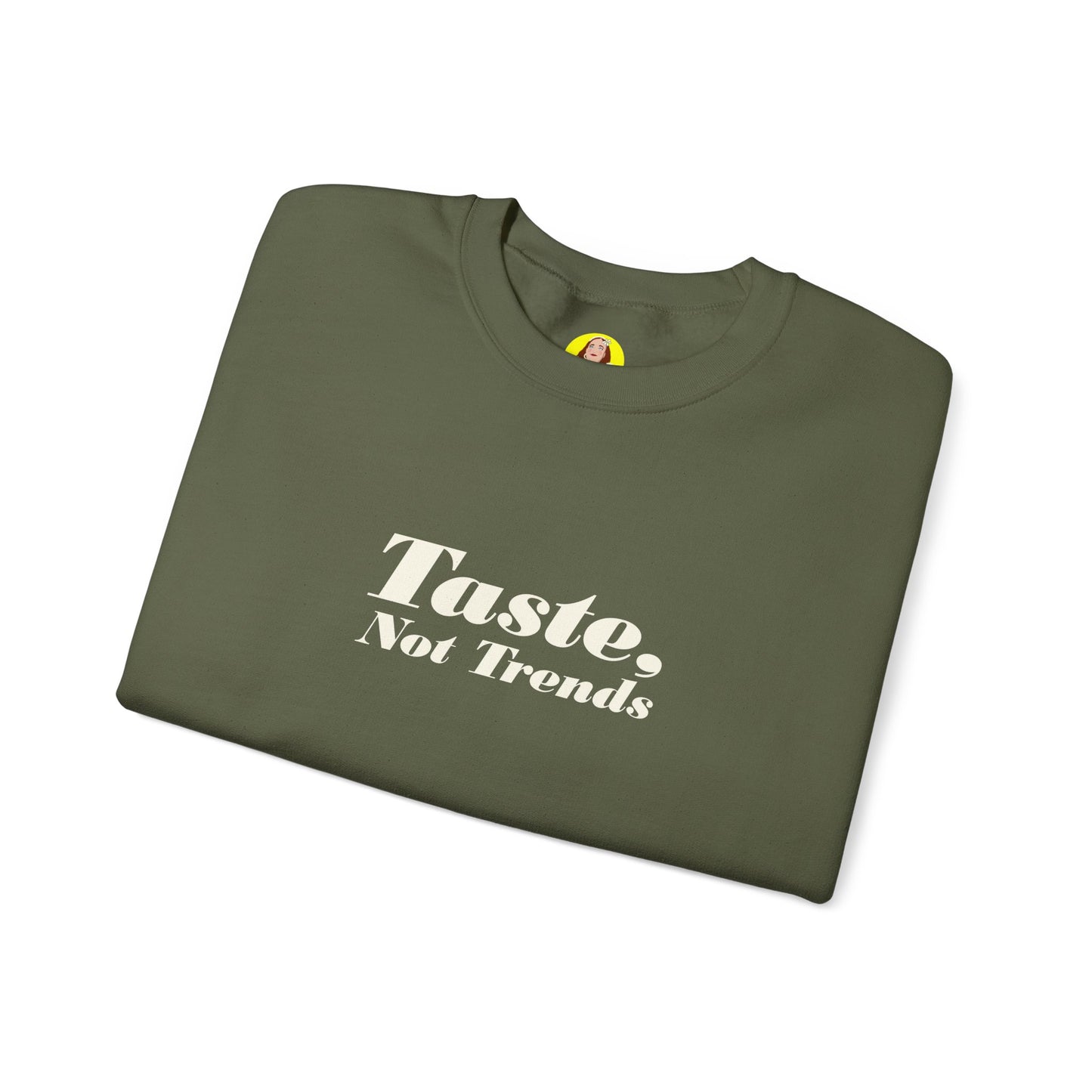 Taste Not Trends Crewneck Sweatshirt, Cozy Fashion Sweater, Unisex Casual Wear, Gift for Trendsetters, Comfortable Loungewear