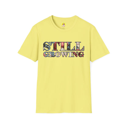 Unisex Softstyle T-Shirt - Inspirational 'Still Growing' Tee, Motivational Shirt for Growth Mindset, Gift for Friends, Casual Wear, [...]