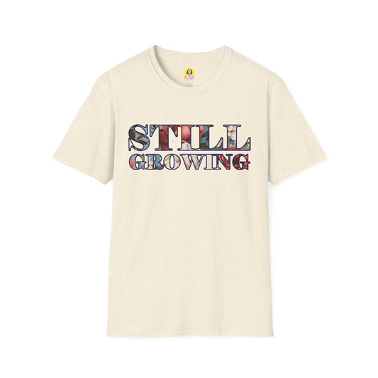 Unisex Softstyle T-Shirt - Inspirational 'Still Growing' Tee, Motivational Shirt for Growth Mindset, Gift for Friends, Casual Wear, [...]