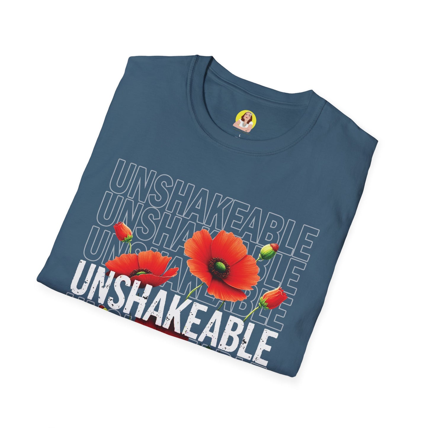 Unshakeable Floral T-Shirt, Motivational Tee, Casual Wear, Gift for Friends, Inspirational Apparel, Summer Fashion