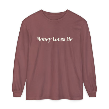 Money Loves Me Long Sleeve T-Shirt for Positive Vibes, Gift for Entrepreneurs, Casual Fashion, Motivational Apparel, Everyday Wear