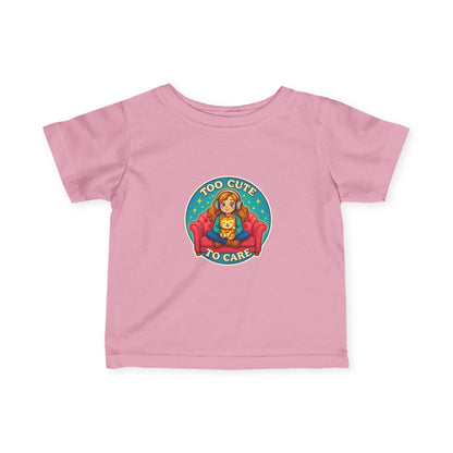 Too Cute to Care Infant Tee, Cute Baby Shirt, Toddler Fashion, Gift for New Parents, Baby Shower Present
