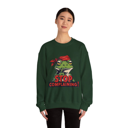 Frog Stop Complaining Sweatshirt, Funny Gift for Frog Lovers, Cozy Unisex Crewneck, Perfect for Relaxing, Gift for Friends