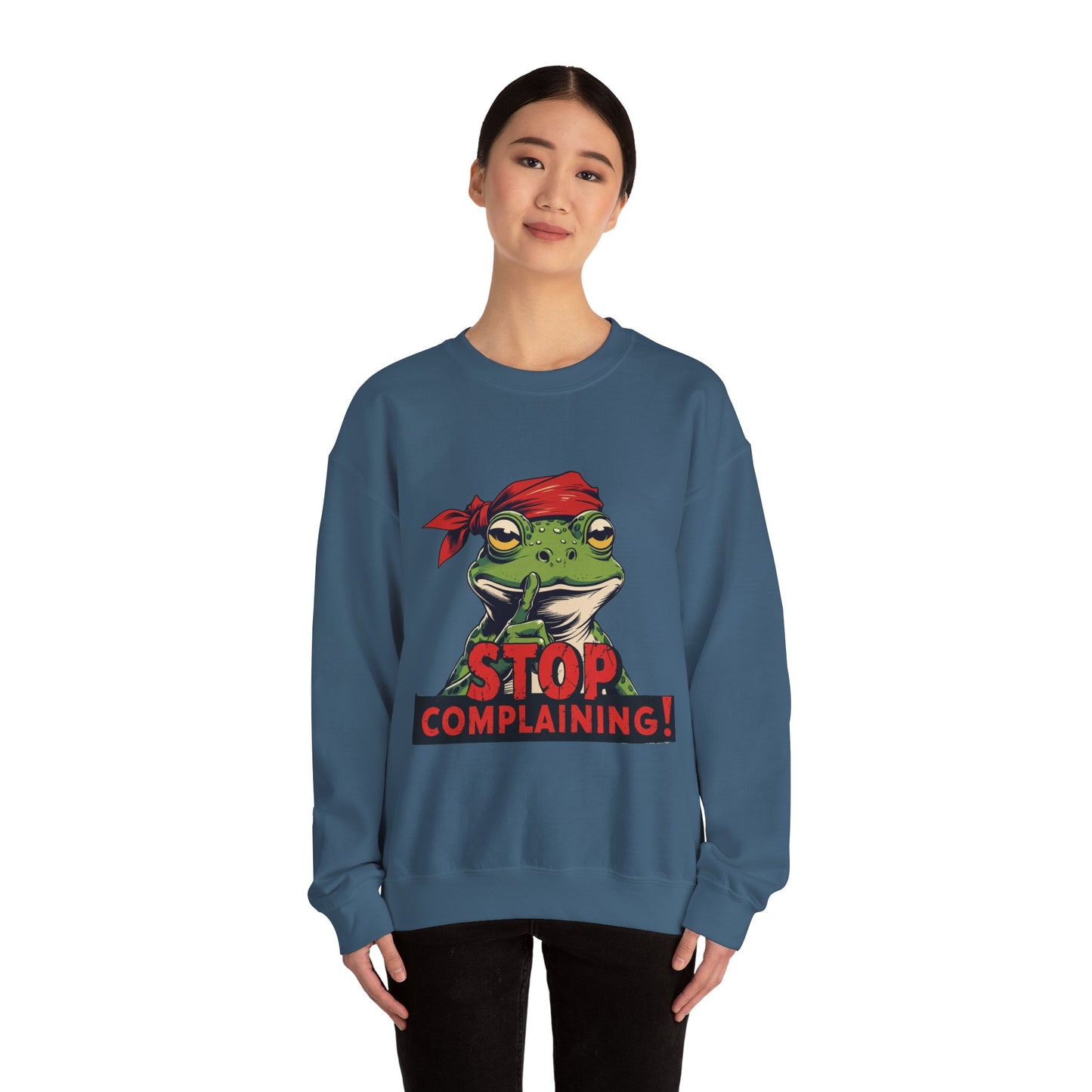 Frog Stop Complaining Sweatshirt, Funny Gift for Frog Lovers, Cozy Unisex Crewneck, Perfect for Relaxing, Gift for Friends