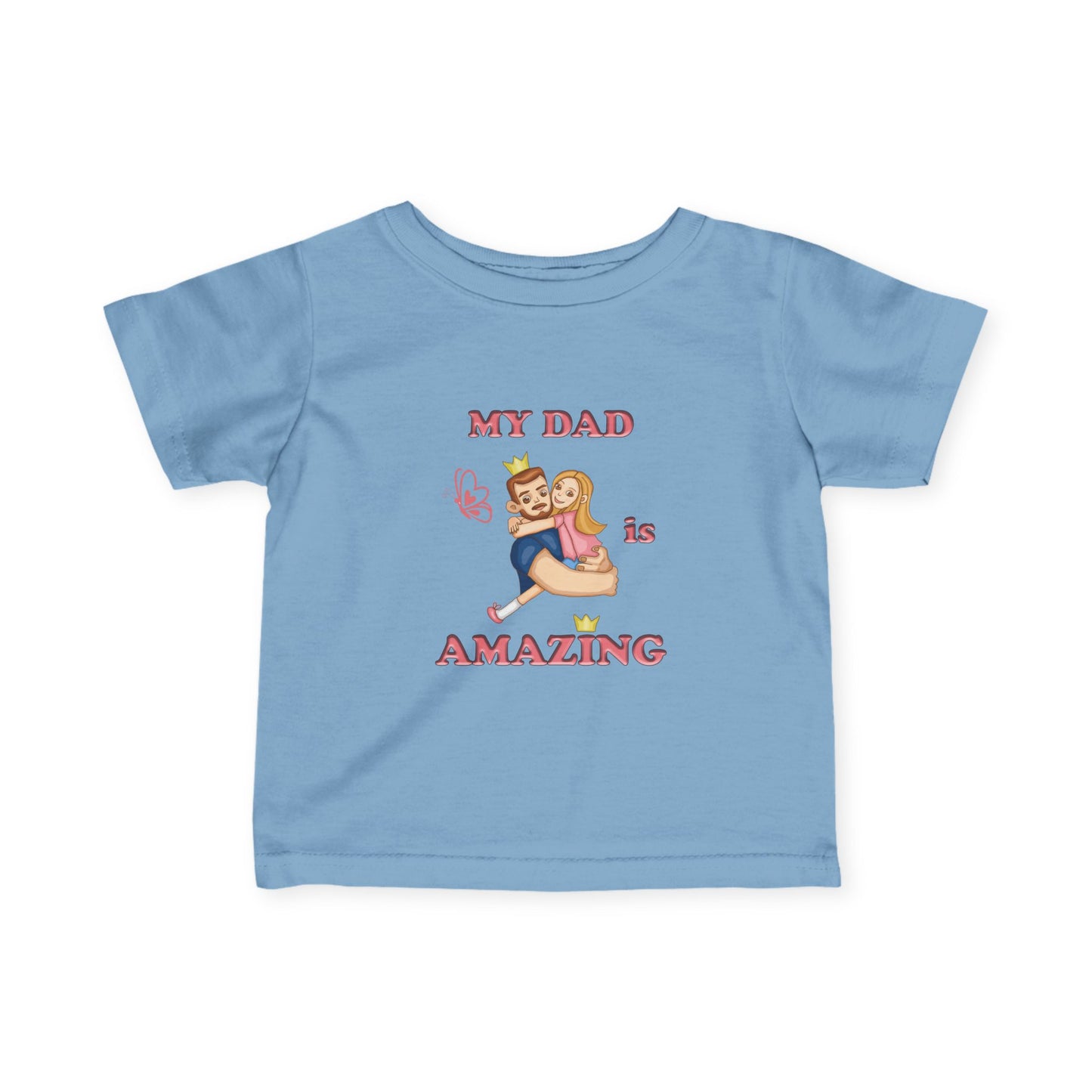 Cute Dad Appreciation Infant Tee, Baby T-Shirt for Father's Day, New Dad Gift, Toddler Shirt, Baby Shower Gift, Celebrate Dad