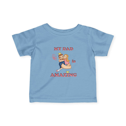 Cute Dad Appreciation Infant Tee, Baby T-Shirt for Father's Day, New Dad Gift, Toddler Shirt, Baby Shower Gift, Celebrate Dad