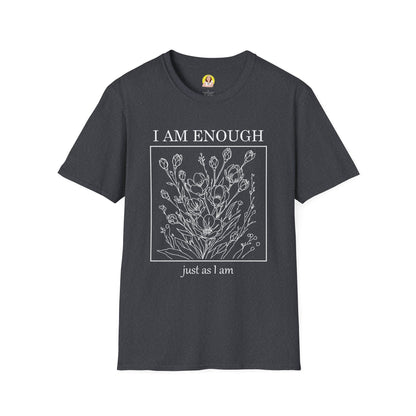 Inspirational Floral T-Shirt - I Am Enough, Self-Care Apparel, Positive Vibes Tee, Gift for Friends, Motivational Wear