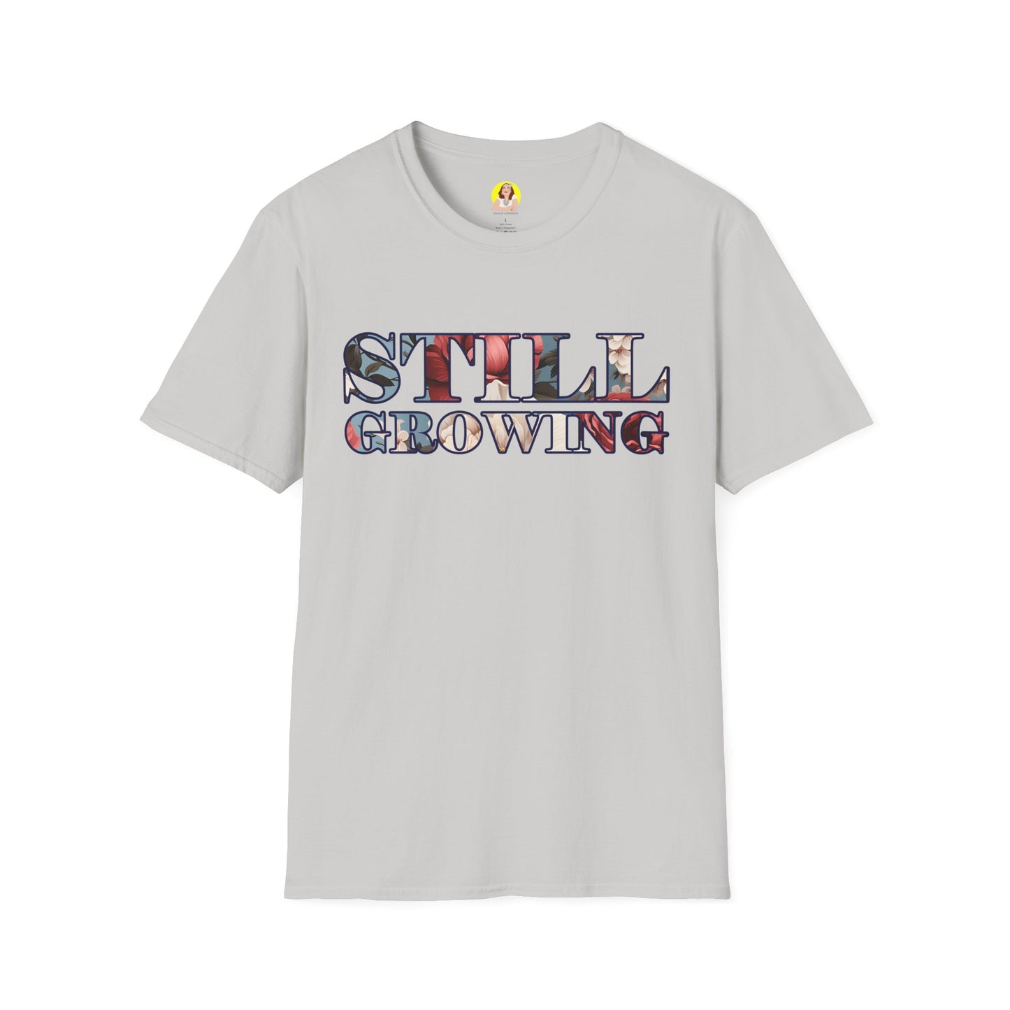 Unisex Softstyle T-Shirt - Inspirational 'Still Growing' Tee, Motivational Shirt for Growth Mindset, Gift for Friends, Casual Wear, [...]