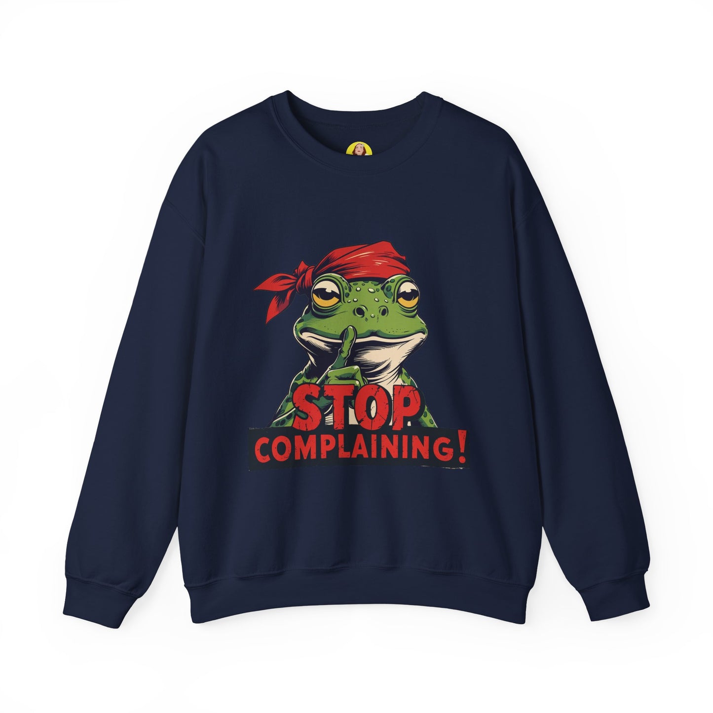 Frog Stop Complaining Sweatshirt, Funny Gift for Frog Lovers, Cozy Unisex Crewneck, Perfect for Relaxing, Gift for Friends