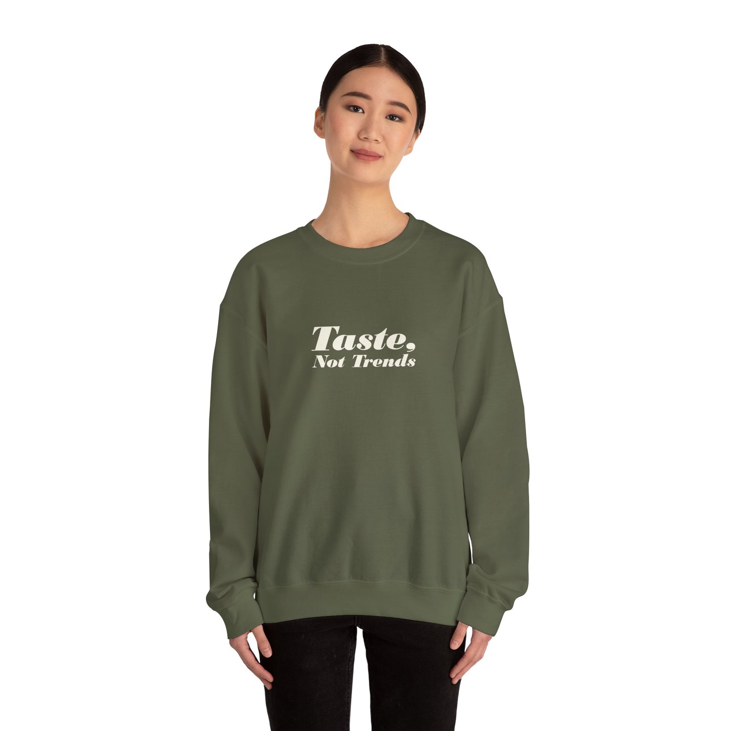 Taste Not Trends Crewneck Sweatshirt, Cozy Fashion Sweater, Unisex Casual Wear, Gift for Trendsetters, Comfortable Loungewear
