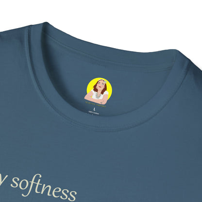 My Softness is My Strength T-Shirt, Inspirational Tee, Gift for Her, Motivational Shirt, Spring Fashion, Positive Vibes