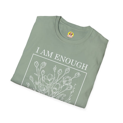 Inspirational Floral T-Shirt - I Am Enough, Self-Care Apparel, Positive Vibes Tee, Gift for Friends, Motivational Wear