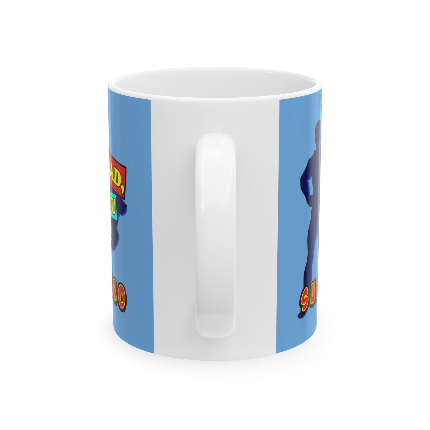 Superhero Dad Ceramic Mug - Gift for Fathers Day, Birthday, Coffee Lover, Hero Theme, Dad Appreciation