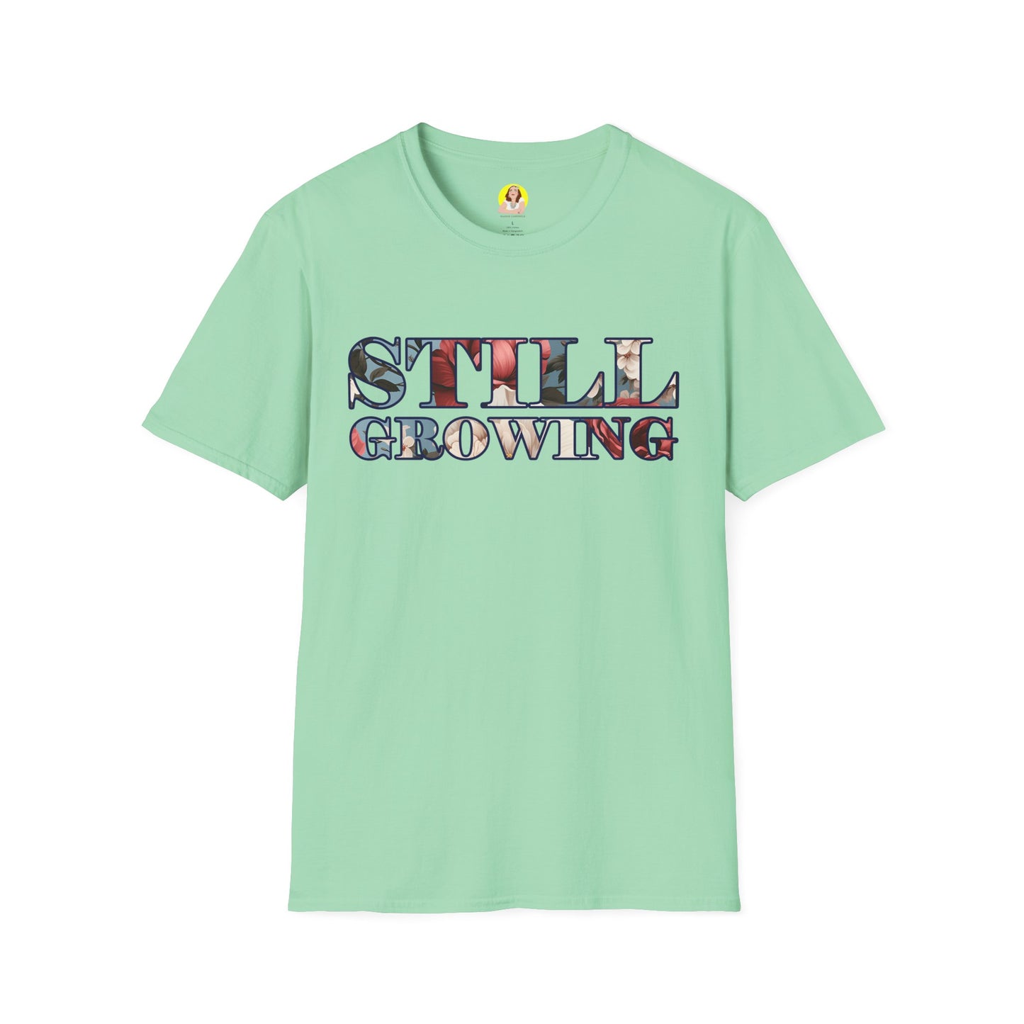 Unisex Softstyle T-Shirt - Inspirational 'Still Growing' Tee, Motivational Shirt for Growth Mindset, Gift for Friends, Casual Wear, [...]