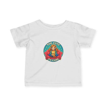 Too Cute to Care Infant Tee, Cute Baby Shirt, Toddler Fashion, Gift for New Parents, Baby Shower Present