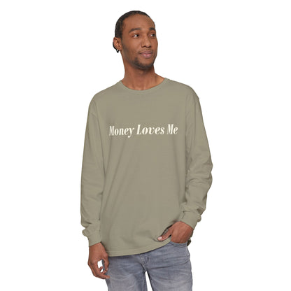 Money Loves Me Long Sleeve T-Shirt for Positive Vibes, Gift for Entrepreneurs, Casual Fashion, Motivational Apparel, Everyday Wear
