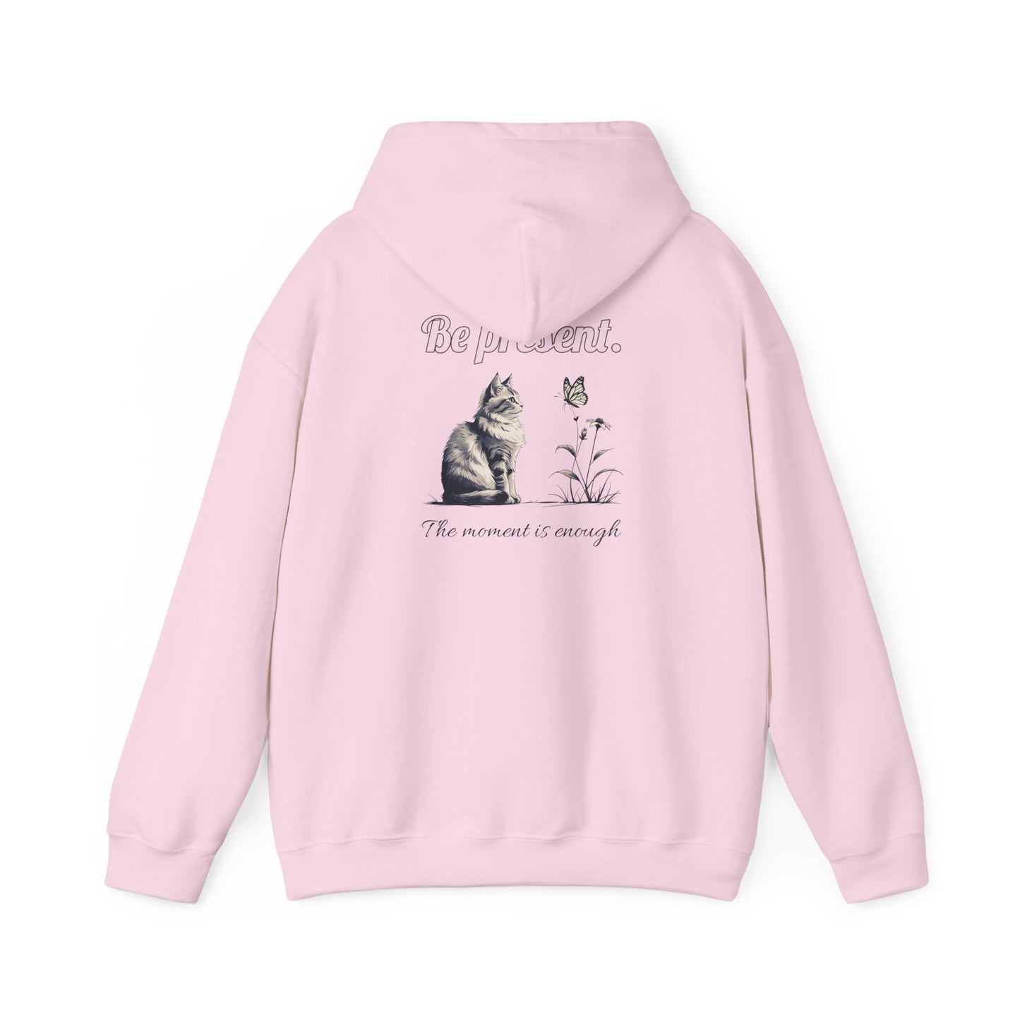 Cozy Cat-Inspired Sweatshirt for Animal Lovers, Be Present Hoodie, Gift for Cat Owners, Cute Pet Apparel, Inspirational Fashion