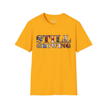 Unisex Softstyle T-Shirt - Inspirational 'Still Growing' Tee, Motivational Shirt for Growth Mindset, Gift for Friends, Casual Wear, [...]