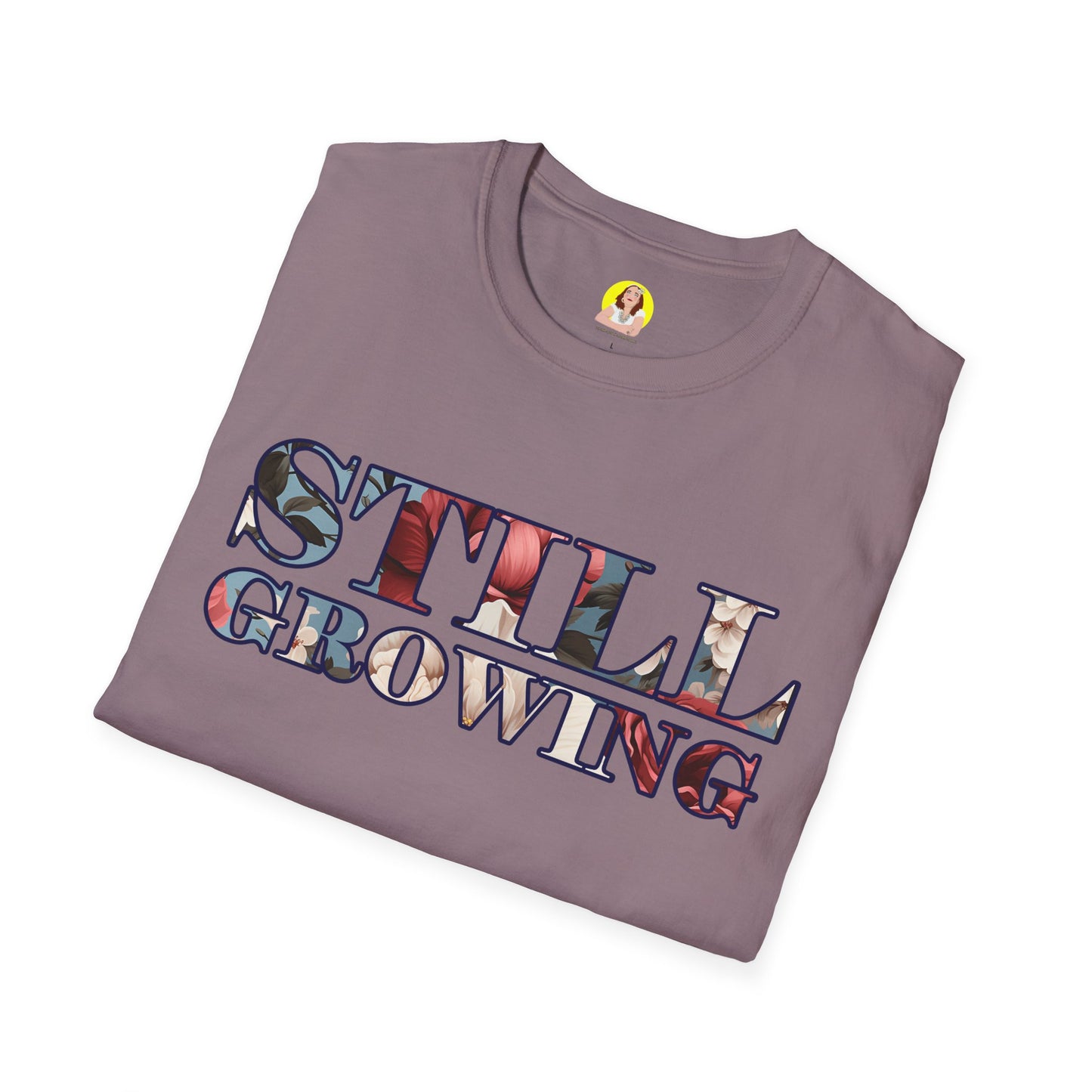 Unisex Softstyle T-Shirt - Inspirational 'Still Growing' Tee, Motivational Shirt for Growth Mindset, Gift for Friends, Casual Wear, [...]