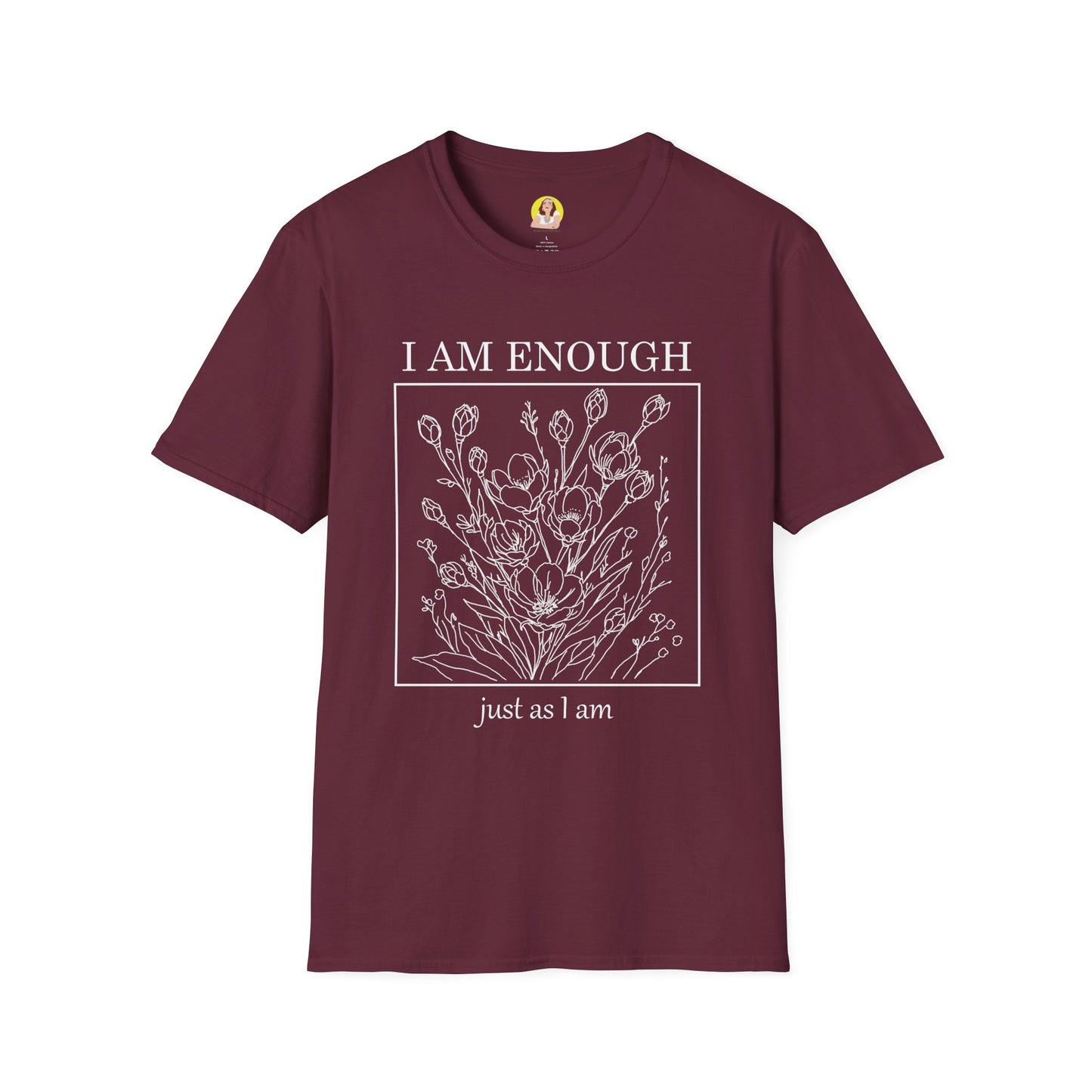 Inspirational Floral T-Shirt - I Am Enough, Self-Care Apparel, Positive Vibes Tee, Gift for Friends, Motivational Wear
